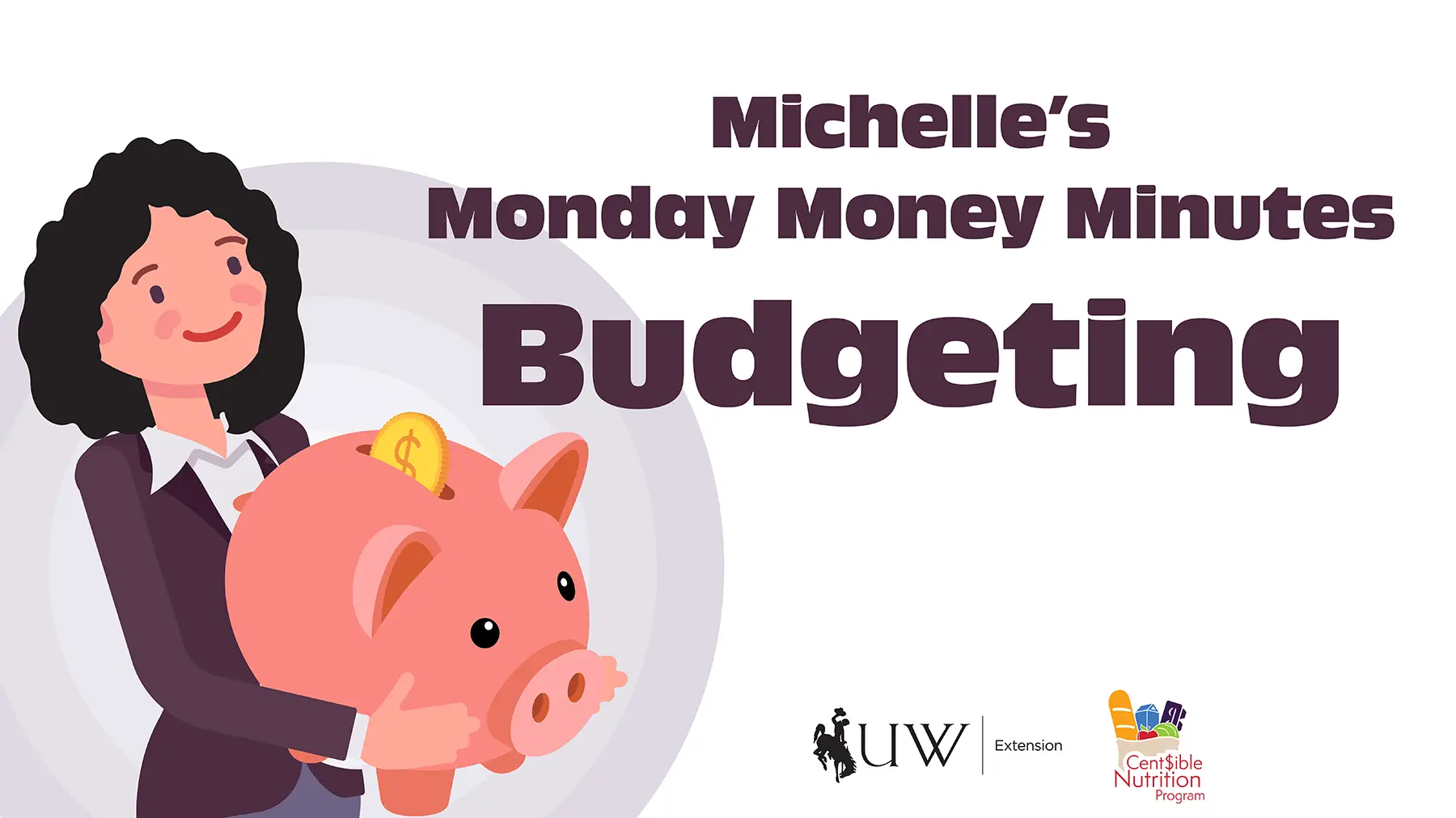 Curly-haired "Michelle" holding a very large piggy bank