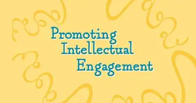 Promoting Intellectual Engagement