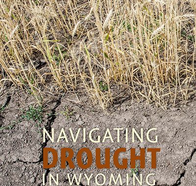 Navigating Drought In Wyoming publication