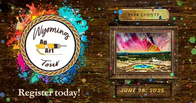 The Wyoming Ag & Art logo with the words Register today! June 28, Park County.