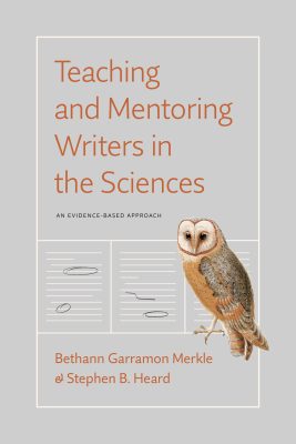Book cover of Teaching and Mentoring Writers in the Sciences.